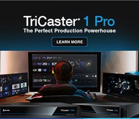 Immagine per la categoria NewTek lancia il TriCaster 1 Pro e migliora le features del TriCaster 2 Elite