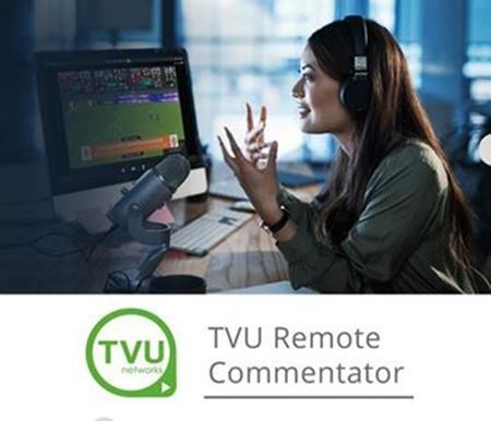 Immagine per la categoria TVU presenta Remote Commentator per semplificare le produzioni digitali